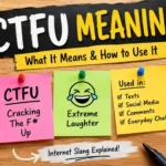 CTFU Meaning
