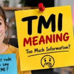 TMI Meaning