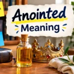 Anointed Meaning