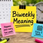 Biweekly Meaning