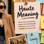 Haute Meaning